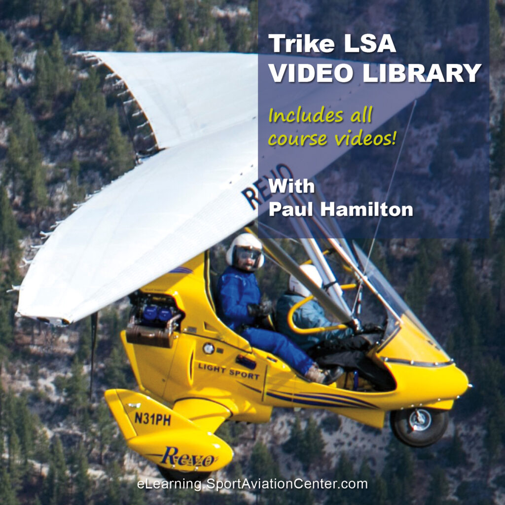 Trike LSA Video Library Sport Aviation Center eLearning Pilot Training