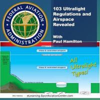 103 Ultralight Regulations and Airspace Revealed